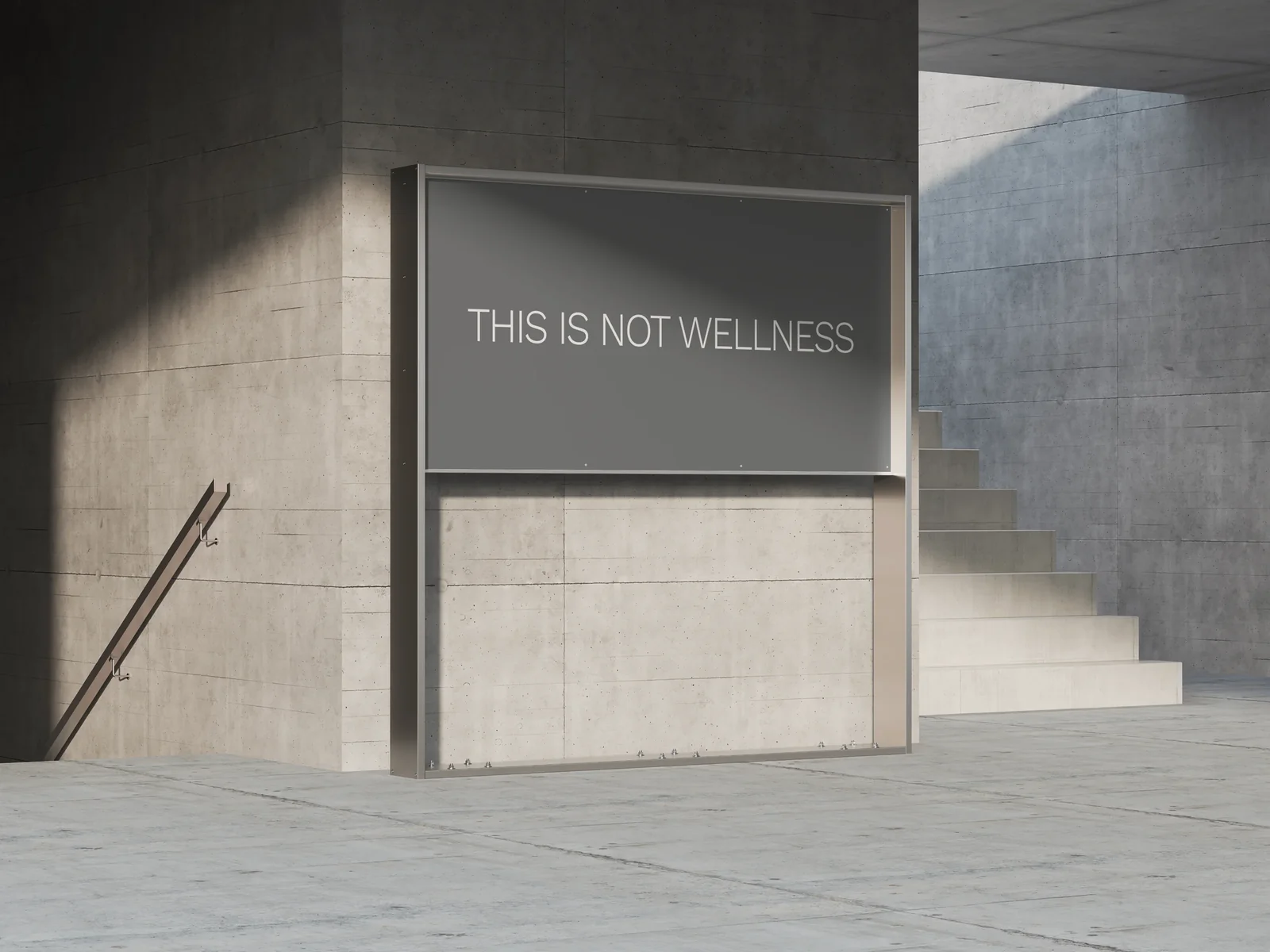 A billboard on concrete: This is not wellness